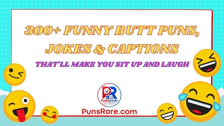 300+ Funny Butt Puns, Jokes & Captions That'll Make You Sit Up and Laugh