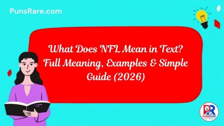 What Does NFL Mean in Text? Full Meaning, Examples & Simple Guide (2026)