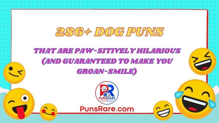 286+ Dog Puns That Are Paw-sitively Hilarious (And Guaranteed to Make You Groan-Smile)