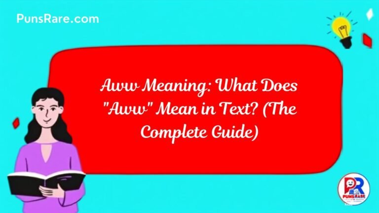 Aww Meaning: What Does "Aww" Mean in Text? (The Complete Guide)