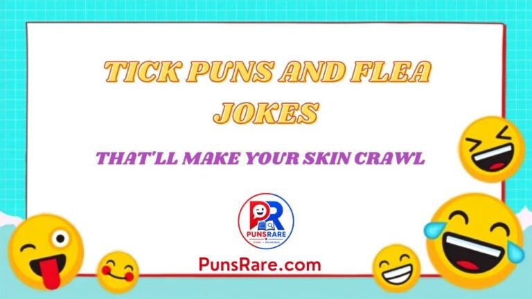 Tick Puns and Flea Jokes That'll Make Your Skin Crawl