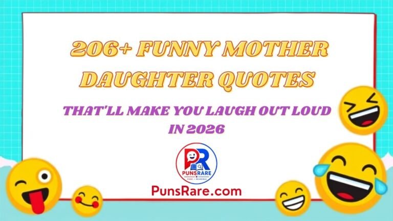 206+ Funny Mother Daughter Quotes That'll Make You Laugh Out Loud in 2026