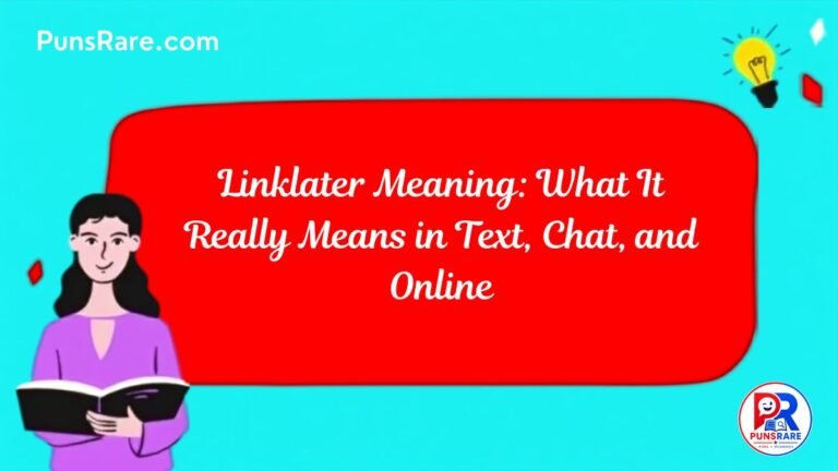 Linklater Meaning: What It Really Means in Text, Chat, and Online