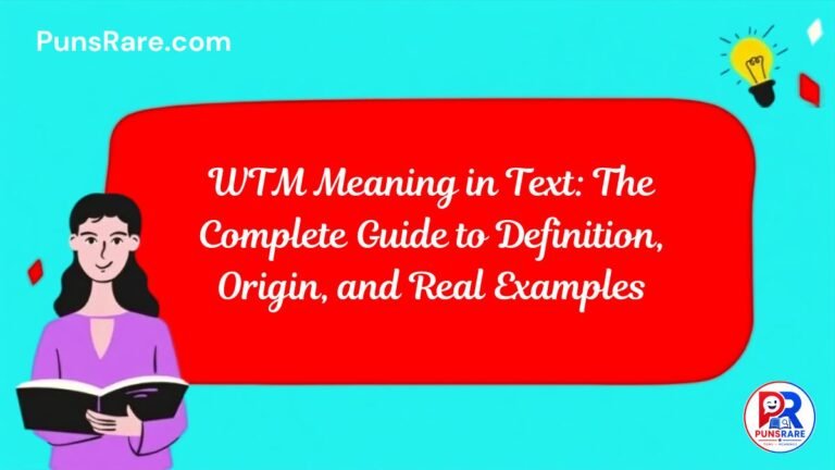 WTM Meaning in Text: The Complete Guide to Definition, Origin, and Real Examples
