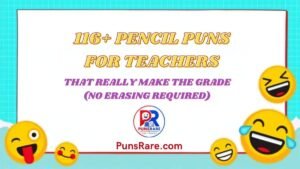 116+ Pencil Puns For Teachers That Really Make the Grade (No Erasing Required)