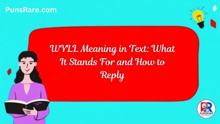 WYLL Meaning in Text: What It Stands For and How to Reply